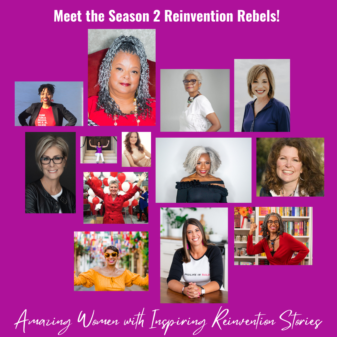 This image has pictures of 13 women who were featured on the Reinvention Rebels podcast during season 2